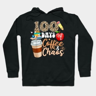 100 Days Of Coffee And Chaos Leopard 100th Day Of School Hoodie